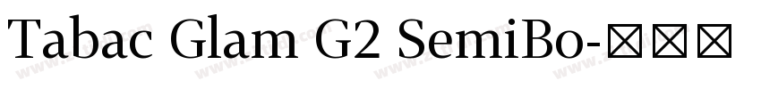 Tabac Glam G2 SemiBo字体转换